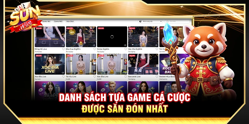 Danh sách tựa game cá cược được săn đón nhất 